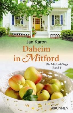 Daheim in Mitford: Mitford-Saga Band 1