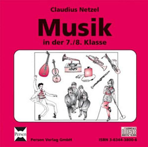 Musik in der 7./8. Klasse. Begleit-CD