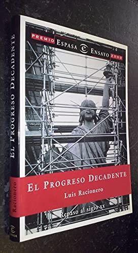 Progreso decadente,el (premio ensayo 2000 espasa) (Espasa Hoy)