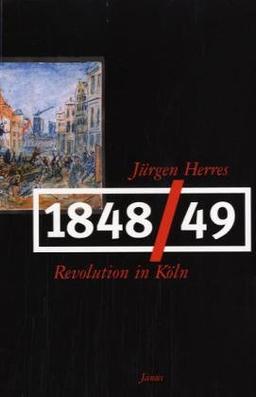 1848/49, Revolution in Köln