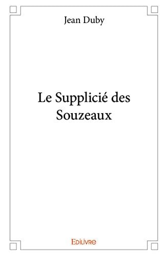 Le supplicié des souzeaux