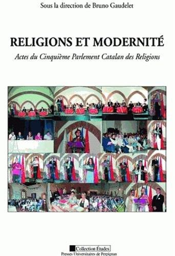 Religions et modernité : actes du cinquième Parlement catalan des religions