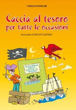 Caccia al tesoro. Per tutte le occasioni