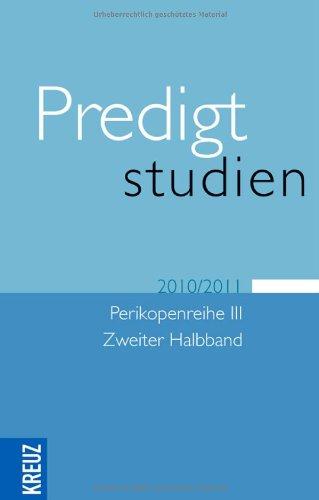 Predigtstudien 2010/2011: Perikopenreihe III - 2. Halbband