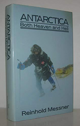 Antarctica: Both Heaven and Hell