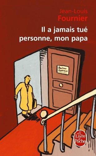 Il a jamais tué personne, mon papa