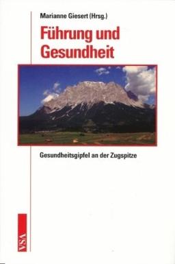 Führung und Gesundheit, Gesundheitsgipfel an der Zugspitze