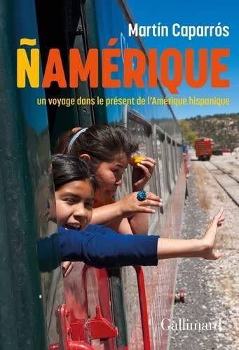 Namérique : un voyage dans le présent de l'Amérique latine : récit