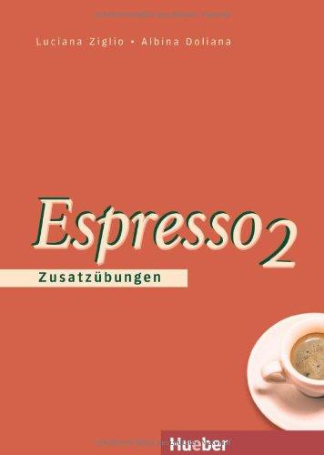 Espresso 2: Zusatzübungen: Ein Italienischkurs