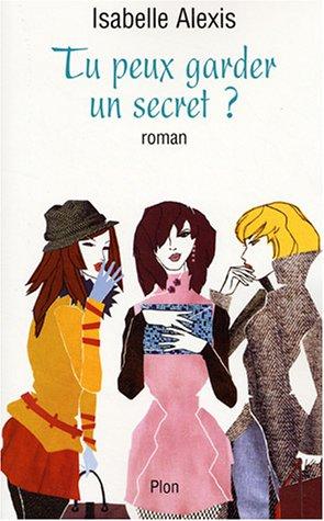 Tu peux garder un secret ?