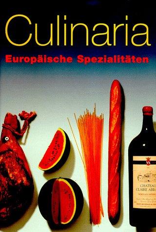 Culinaria. Europäische Spezialitäten