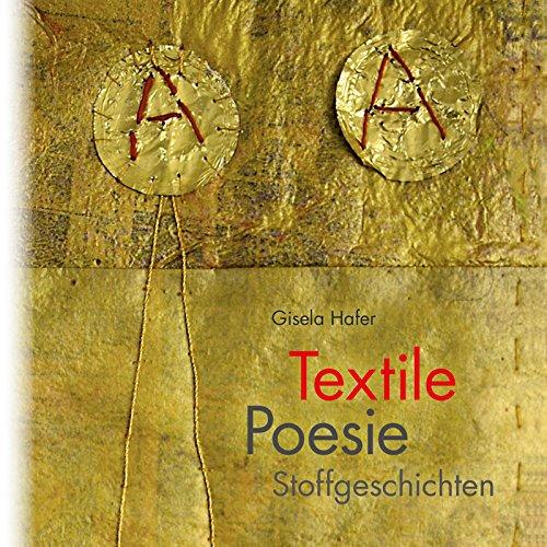 Textile Poesie: Stoffgeschichten