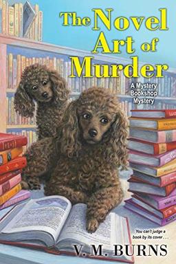 The Novel Art of Murder (Mystery Bookshop, Band 3)