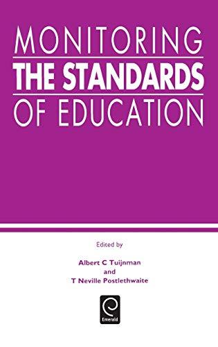 Monitoring the Standards of Education: Papers in Honor of John P. Keeves (0)