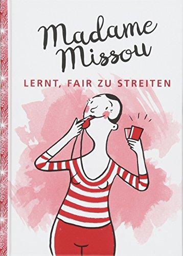 Madame Missou lernt, fair zu streiten