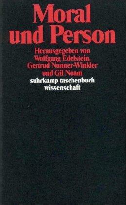 Moral und Person (suhrkamp taschenbuch wissenschaft)