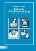 Rationelle Wäschebehandlung: Abschnitte - Hinweise - Begründungen