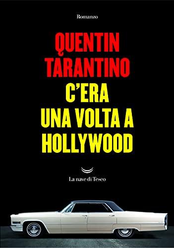 C'ERA UNA VOLTA A HOLLYWOOD