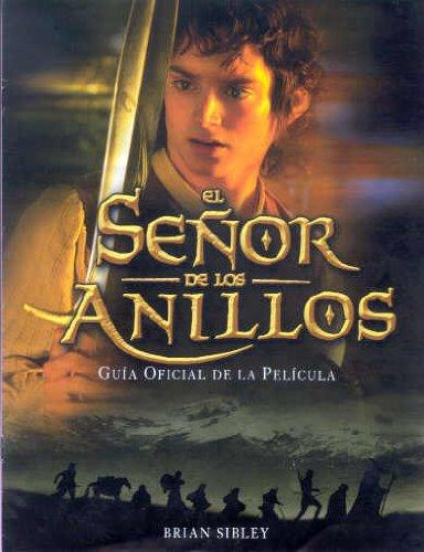 Guia Oficial de La Pelicula El Senor de Los Anillos