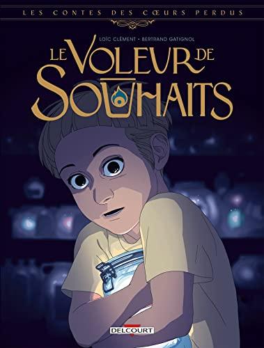 Les contes des coeurs perdus. Le voleur de souhaits