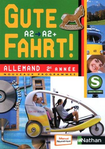 Gute fahrt ! allemand 2e année : A2-A2+ : nouveaux programmes