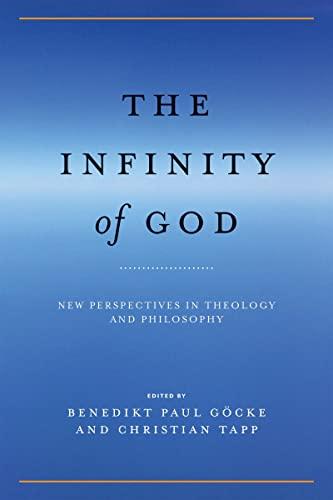 The Infinity of God: New Perspectives in Theology and Philosophy