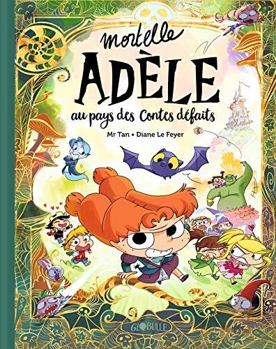 Mortelle Adèle. Au pays des contes défaits