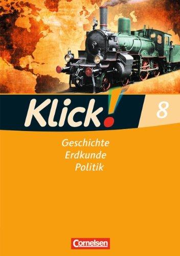 Klick! Geschichte, Erdkunde, Politik - Westliche Bundesländer: 8. Schuljahr - Arbeitsheft