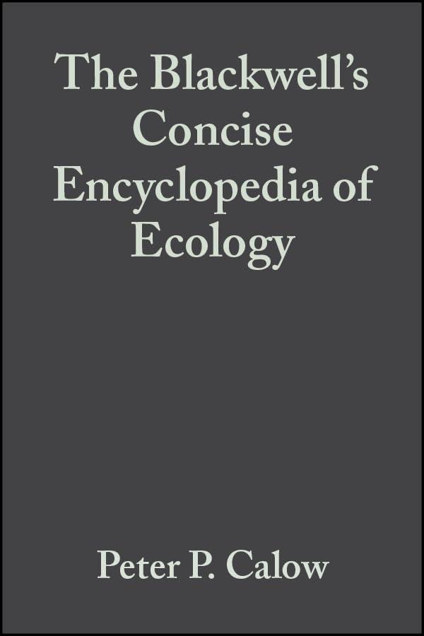 Blackwell's Cincise Encyclopedia of Ecology