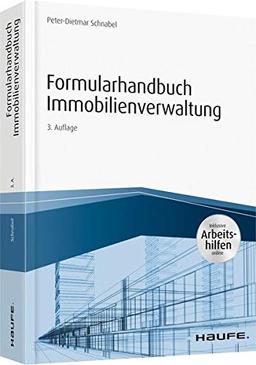 Formularhandbuch Immobilienverwaltung - inkl. Arbeitshilfen online (Haufe Fachbuch)