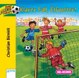 Das Kicker-Team. Klarer Fall, Elfmeter! CD