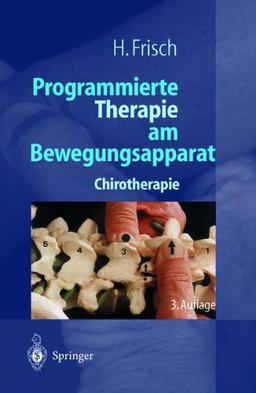 Programmierte Therapie am Bewegungsapparat: Chirotherapie