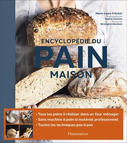 Encyclopédie du pain maison