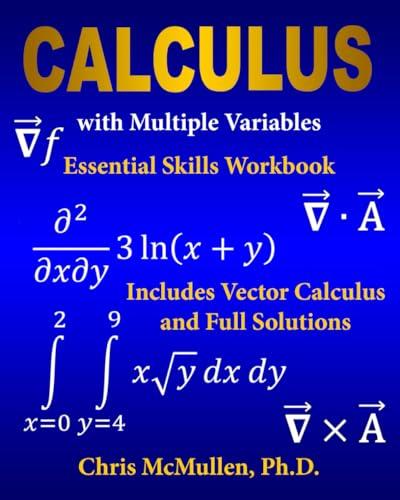 Calculus with Multiple Variables Essential Skills Workbook: Includes Vector Calculus and Full Solutions