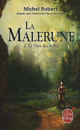 La Malerune. Vol. 2. Le dire des Sylfes