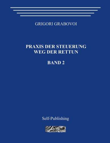 Praxis der Steuerung. Weg der Rettun. Band 2.