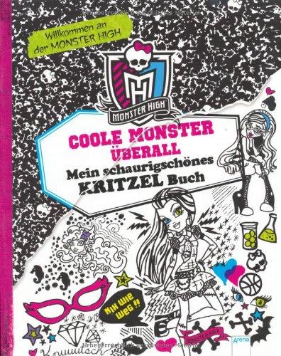 Monster High. Coole Monster überall: Mein schaurigschönes Kritzelbuch