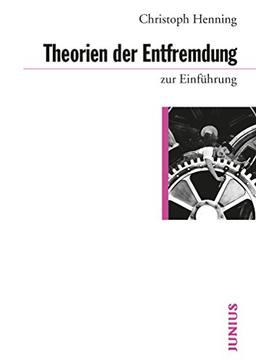 Theorien der Entfremdung zur Einführung