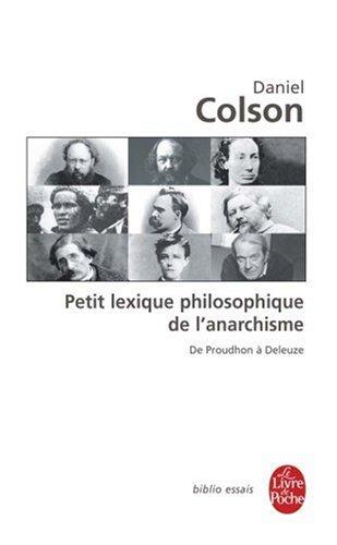 Petit lexique philosophique de l'anarchisme : de Proudhon à Deleuze