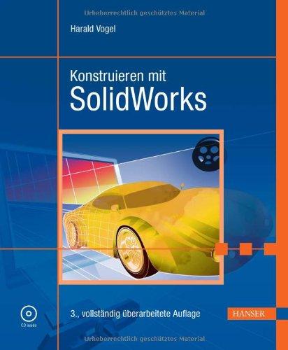 Konstruieren mit SolidWorks, mit CD-ROM