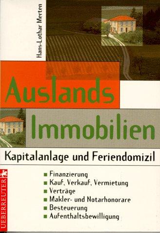 Auslandsimmobilien. Kapitalanlage und Feriendomizil