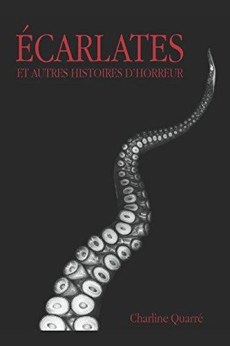 Écarlates: et autres histoires d'horreur