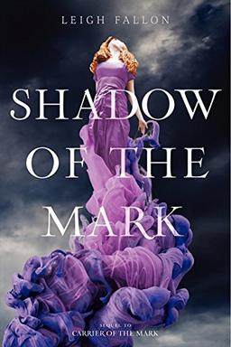 Shadow of the Mark (Carrier of the Mark, Band 2)