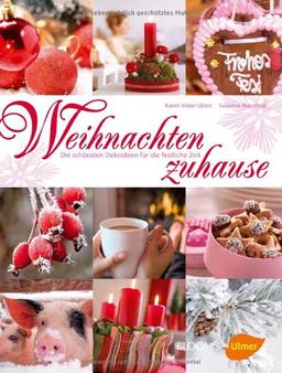 Weihnachten zuhause: Die schönsten Dekoideen für die festliche Zeit