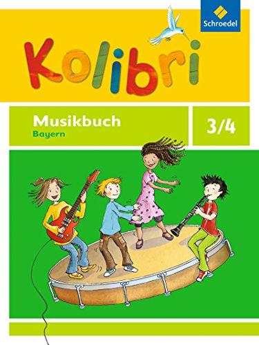 Kolibri: Das Musikbuch für Grundschulen Bayern - Ausgabe 2014: Musikbuch 3 / 4