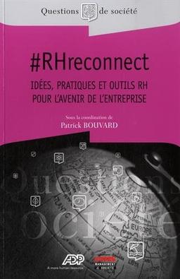 #RHreconnect : idées, pratiques et outils RH pour l'avenir de l'entreprise