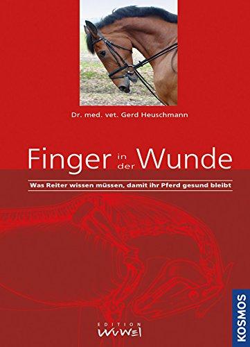 Finger in der Wunde: Was Reiter wissen müssen, damit ihr Pferd gesund bleibt