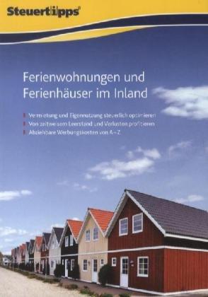 Steuertipps Ferienwohnungen und Ferienhäuser im Inland