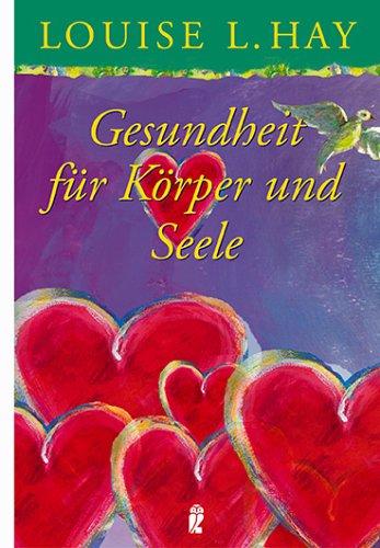 Gesundheit für Körper und Seele: Die durchgehend farbig illustrierte Geschenkausgabe einmalig im Taschenbuch