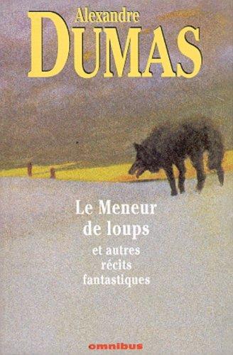 Le meneur de loups et autres récits fantastiques